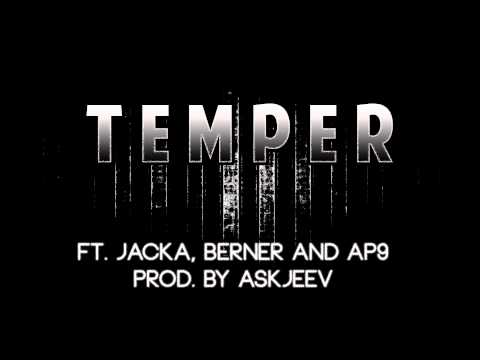 Jacka and Berner - Temper ft. AP9 (Prod. by AskJeev)