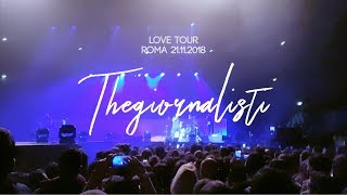 Thegiornalisti - Il tuo maglione mio [LOVE TOUR 2018] @Palalottomatica