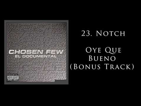 Notch Oye Que Bueno - Chosen Few