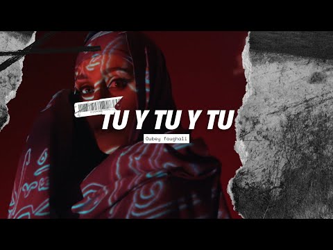 Oubey foughali - TU Y TU Y TU (official music video)