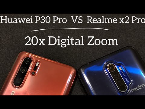 Huawei P30 Pro vs Realme X2 Pro : 20x Digital Zoom