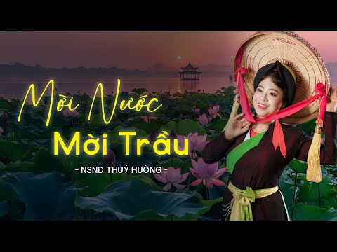 Ảnh bài hát Mời Nước - Mời Trầu - Thể hiện bởi Thúy Hường (NSND)
