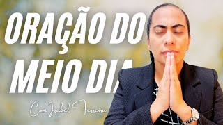 02/01/2026  - ORAÇÃO DO MEIO DIA COM IZABEL FERREIRA @IzabelFerreira