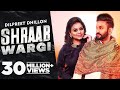 Dilpreet Dhillon Shraab Wargi Full Vid