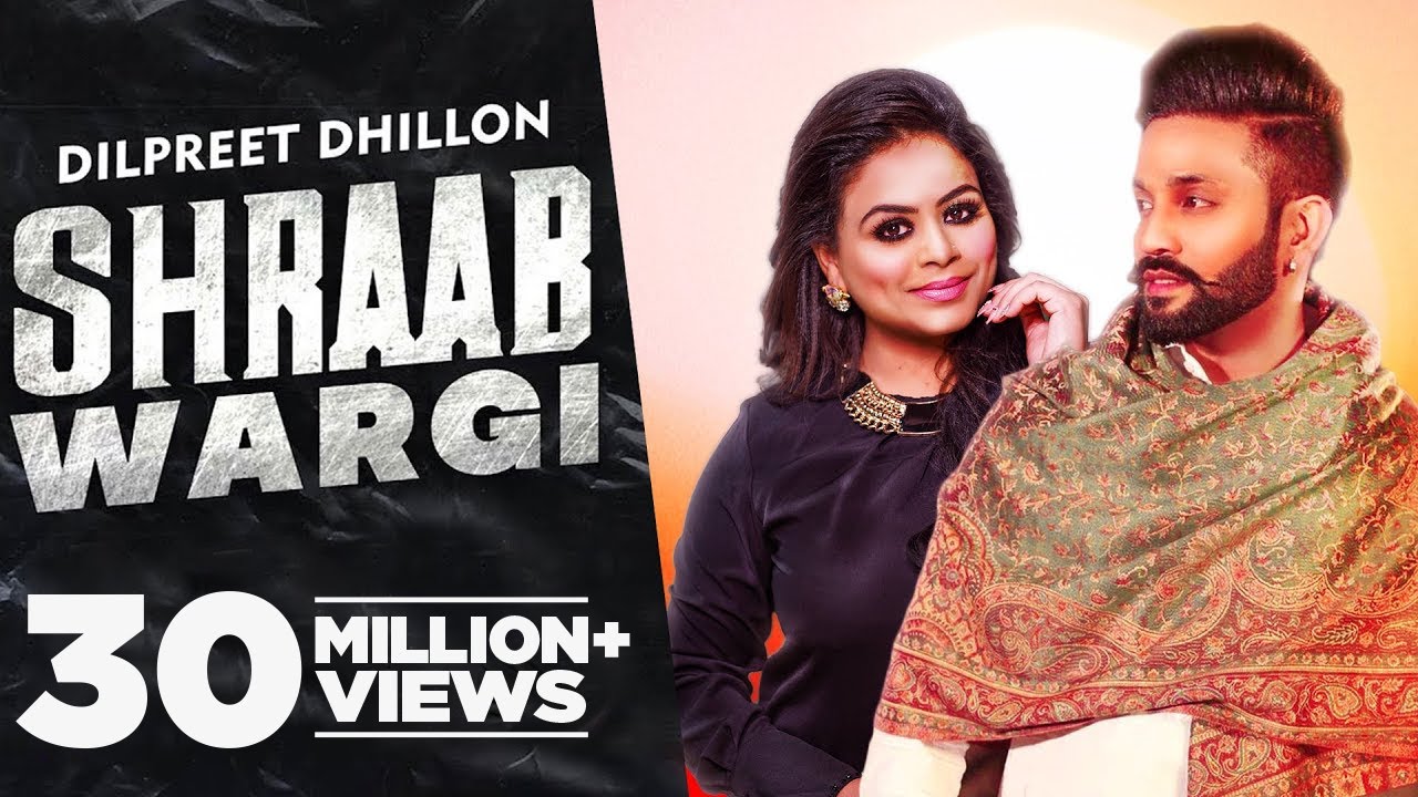 Shraab Wargi Lyrics| Dilpreet Dhillon, Gurlez Akhtar Lyrics