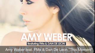 Amy Weber feat. FMx & Dan De Leon 