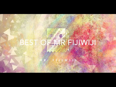 Music Mix: Best of Mr FijiWiji