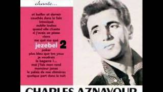 02) charles aznavour - SI J'AVAIS UN PIANO