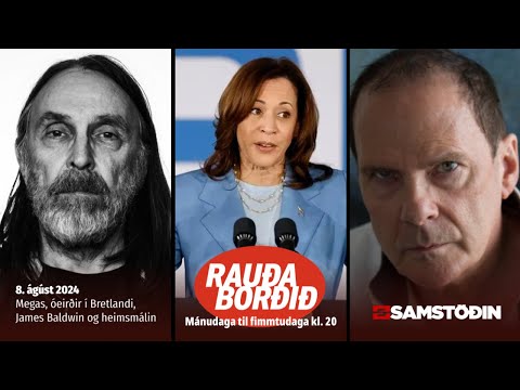 Megas, óeirðir í Bretlandi, James Baldwin og heimsmálin