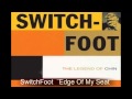 SwitchFoot ¨Edge Of My Seat¨