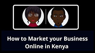 How to Market Your Business Online in Kenya | Digital Marketing Don