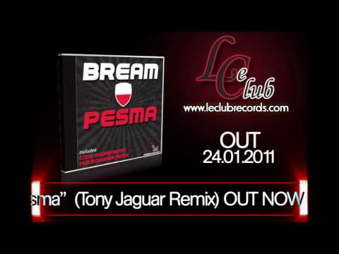 Bream - Pesma (Tony Jaguar Remix) [Le Club Records]