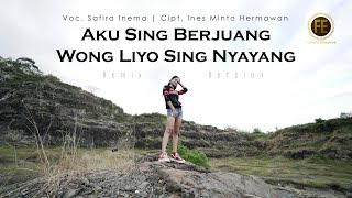 Download lagu SAFIRA INEMA - AKU SING BERJUANG WONG LIYO SING NYAYANG [ Dj Santuy ] mp3