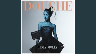 Kadr z teledysku Douche tekst piosenki Holy Molly