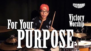 FOR YOUR PURPOSE by Victory Worship - Drum cover by Jesse Yabut