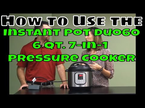 How to Use the Instant Pot Duo60 6 Qt. 7-in-1...