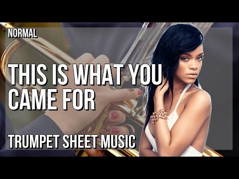 Trumpet Sheet Music: How to play This Is What You Came For by Calvin Harris ft Rihanna