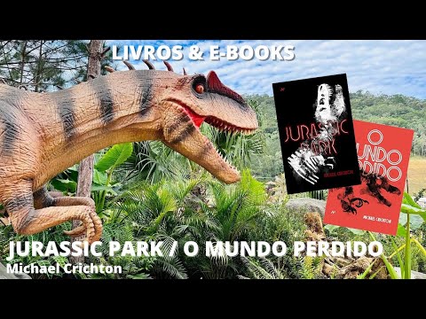 JURASSIC PARK / O MUNDO PERDIDO - Michael Crichton