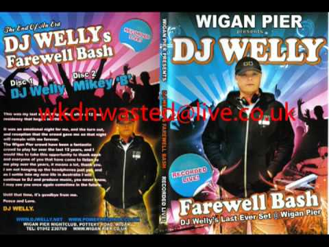 wigan pier dj wellys farewell bash cd1 welly