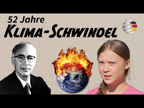 52 Jahre Klima-Schwindel – 52 Jahre Milliardengeschäfte!