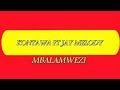 KONTAWA FT JAY MELODY - MBALAMWEZI (lyrics video)