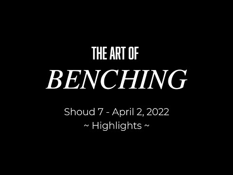 Benching in the Now – Highlights from Shoud 7