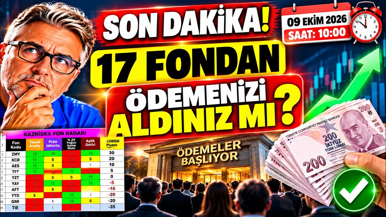 SON DAKİKA! 17 FONDAN ÖDEMENİZİ ALDINIZ MI?
