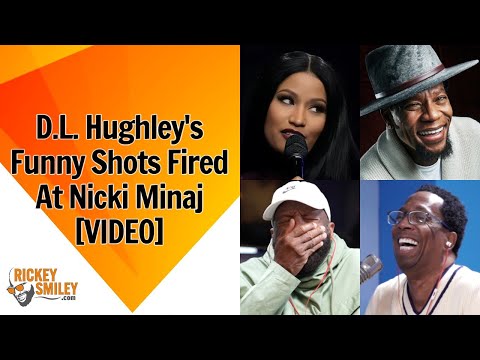 D.L. Hughley's Funny Shots Fired At Nicki Minaj