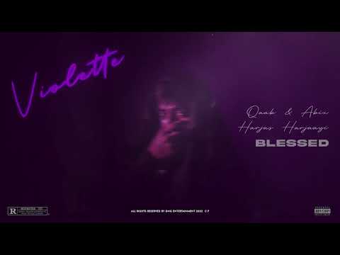 Qaab x Abix x Harjas Harjaayi - Blessed (Official Audio) Violette | New HipHop Song 2022