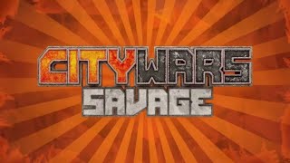 CityWars Savage GamePlay