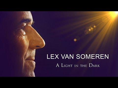 A LIGHT IN THE DARK --- LEX VAN SOMEREN Live in Concert - A sacred blessing for this moment in time