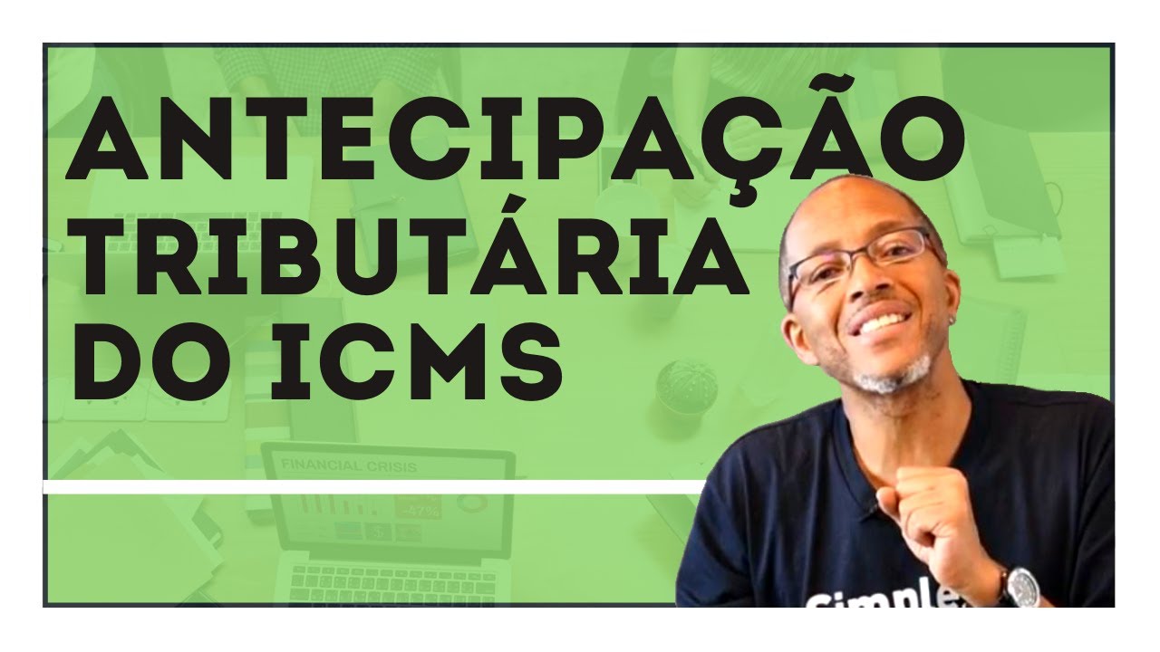 Antecipação Tributária do ICMS