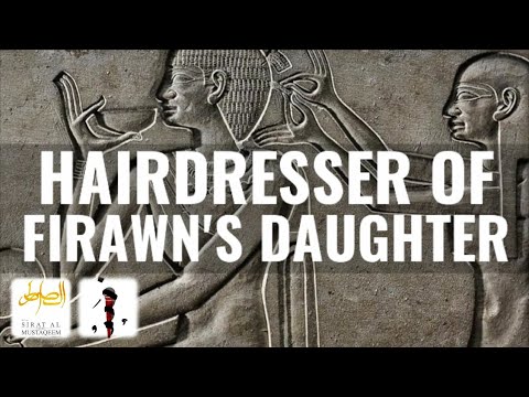 The Hairdresser of Pharoah's Daughter - Fahad Spoken Word