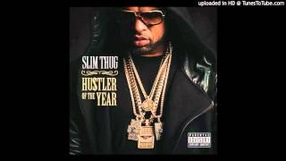 Slim Thug - Nevermind Me
