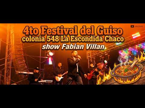 Fabian Villan  - Festival del guiso 2026 km 548 - La Escondida Chaco #FestivalDelGuiso  #Km548
