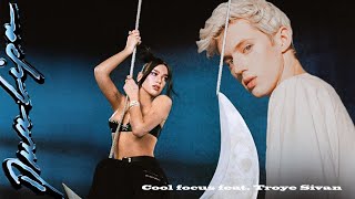 Cool Focus (Dua Lipa x Troye Sivan x Allie X Mashup)