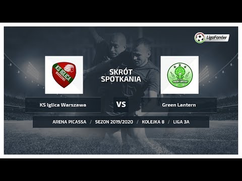 Liga Fanów: KS Iglica Warszawa - Green Lantern ( Jesień 2019 )