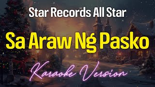 SA ARAW NG PASKO - Star Records All Star (KARAOKE Version)