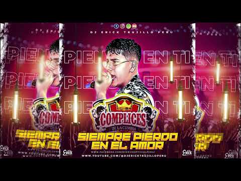 [112] SIEMPRE PIERDO EN EL AMOR MIX - CHECHITO LOS COMPLICES DE LA CUMBIA [In Acapella]✘Dj ErickPerú