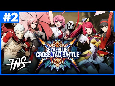 TNS BBTAG Tourney #2 (Rachel, Neo, Waldstein, Izayoi, Teddie) Blazblue Cross Tag Battle Pools Top 8