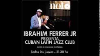 Ibrahim Ferrer Jr. presenta 