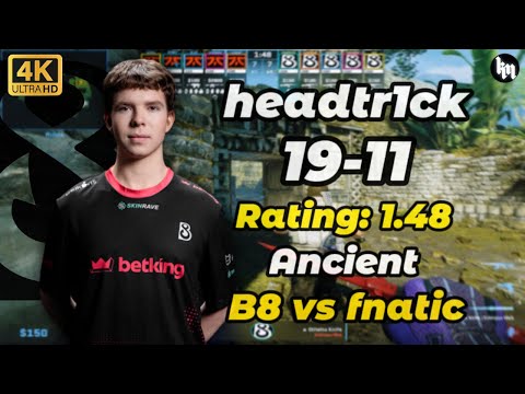 headtr1ck (19-11) B8 vs fnatic (Ancient) | StarLadder Budapest Major 2025 Stage 2