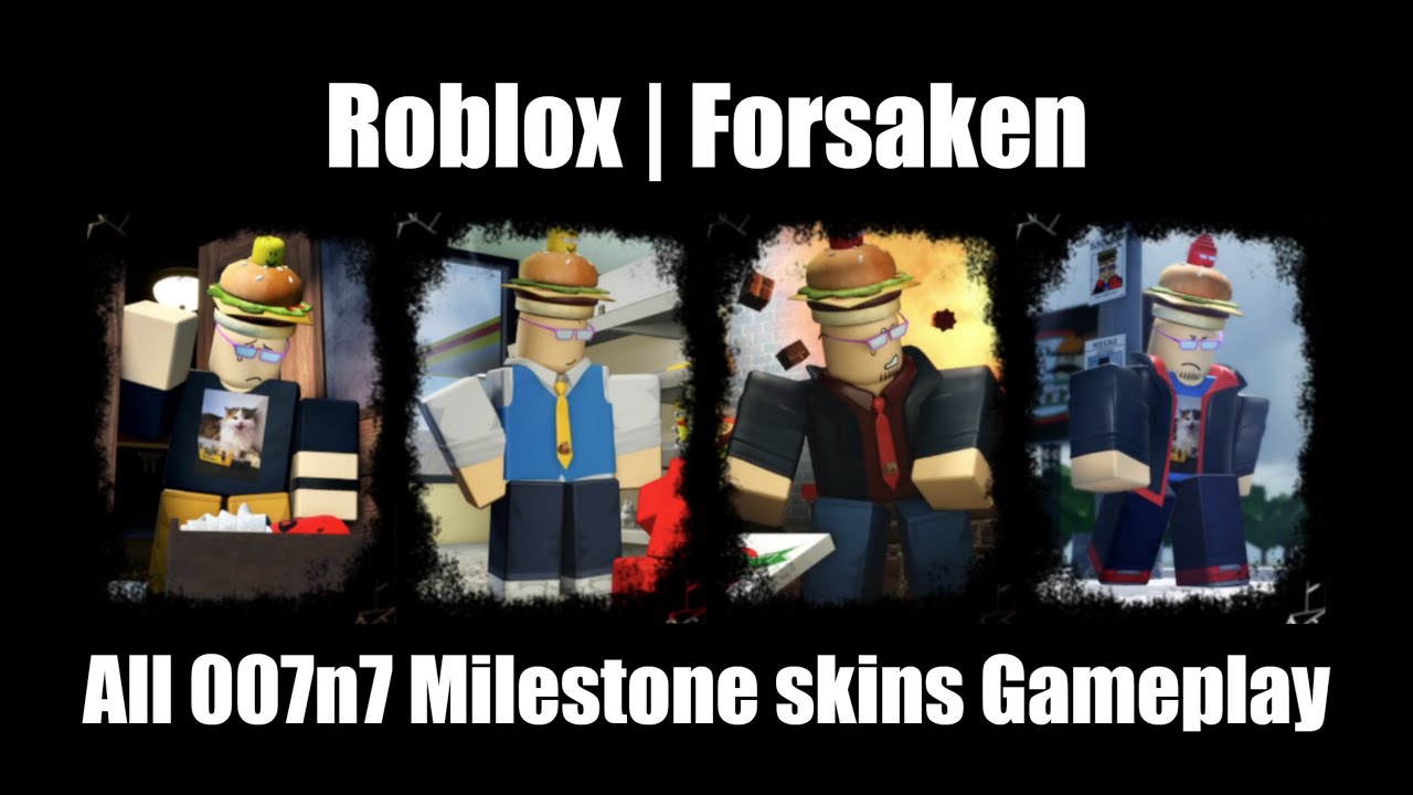 Roblox | Forsaken | All 007n7 Milestone skins Gameplay