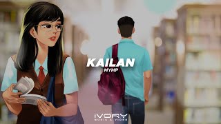 MYMP - Kailan (Official Visualizer)