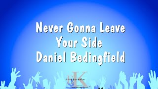 Never Gonna Leave Your Side - Daniel Bedingfield (Karaoke Version)