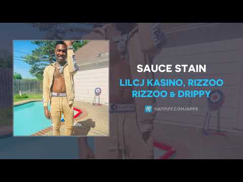 LilCj Kasino, Rizzoo Rizzoo & Drippy - Sauce Stain (AUDIO)
