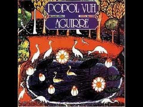 Popol Vuh - Aguirre I (L'acrime di rei)