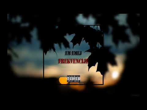 Em Emej - Frekvencije