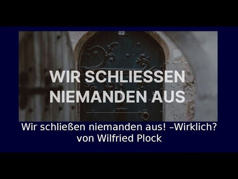 Wir schließen niemanden aus; Initiative mit W. Nestvogel, T Riemenschneider, L. Gassmann