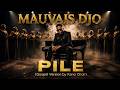 MAUVAIS DJO - Pilé (Gospel Version)